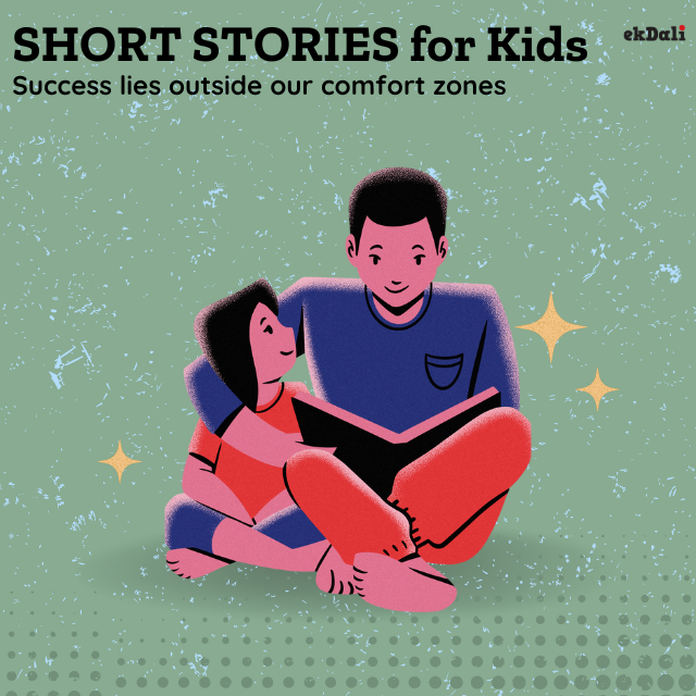 Short Stories for Kids on success lies outside our comfort zones