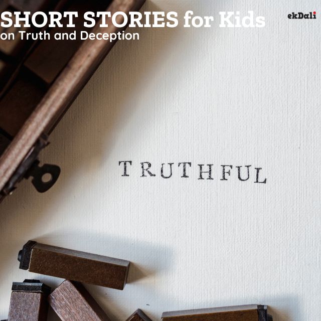Short Stories for Kids on Truth and Deception